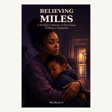 Book Cover Design — Believing Miles Current front cover of Believing Miles by Michelle K., showing a mother embracing her son.