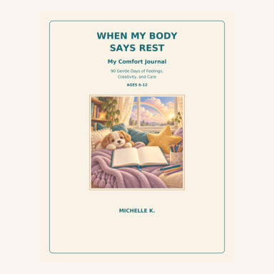 Journal Cover Design — When My Body Says Rest Cream framed cover of When My Body Says Rest, a comfort journal for ages 6–12 by Michelle K.